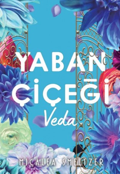 Yaban Çiçegi Veda