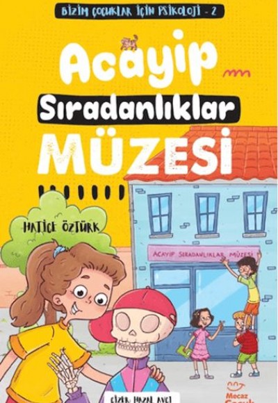 Bizim Çocuklar İçin Psikoloji 2 - Acayip Sıradanlıklar Müzesi