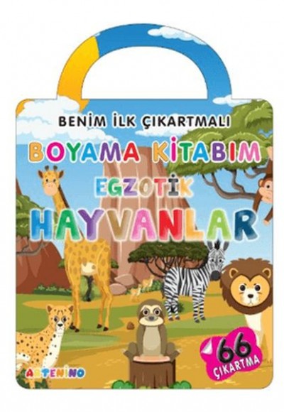Benim İlk Çıkartmalı Boyama Kitabım - Egzotik Hayvanlar