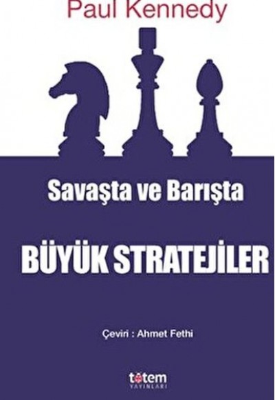 Savaşta ve Barışta Büyük Stratejiler