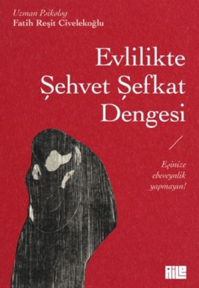 Evlilikte Şehvet Şefkat Dengesi