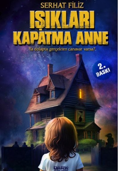 Işıkları Kapatma Anne