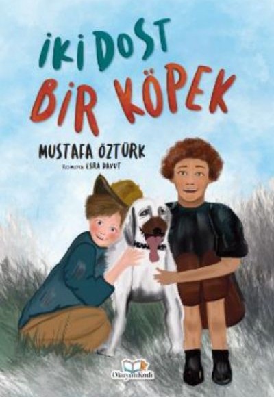 İki Dost Bir Köpek