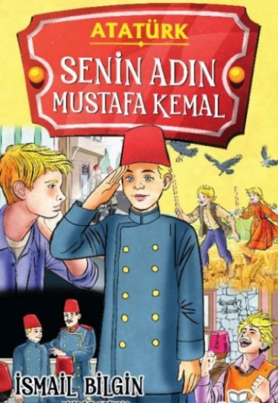 Senin Adın Mustafa Kemal