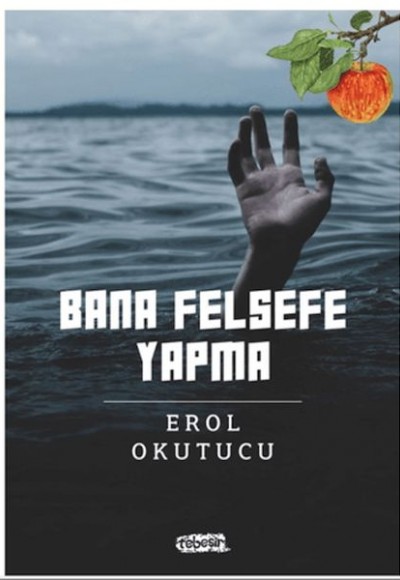 Bana Felsefe Yapma