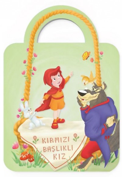 Çantamdaki Masallar-Kırmızı Başlıklı Kız