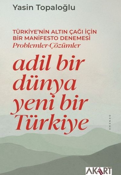 Adil Bir Dünya Yeni Bir Türkiye