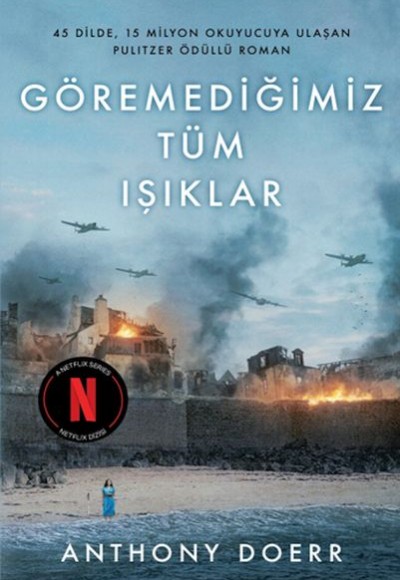 Göremediğimiz Tüm Işıklar