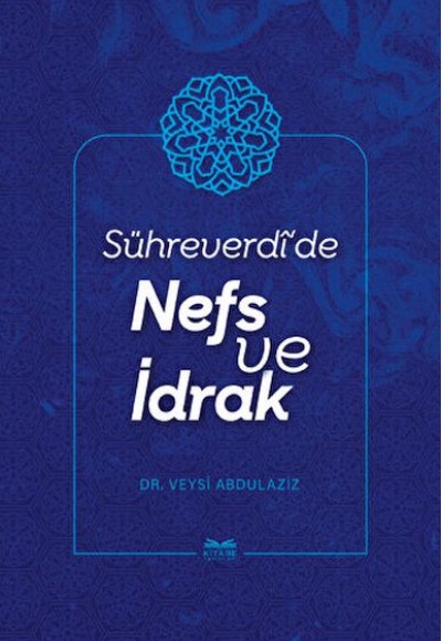 Sühreverdi'de Nefs ve İdrak