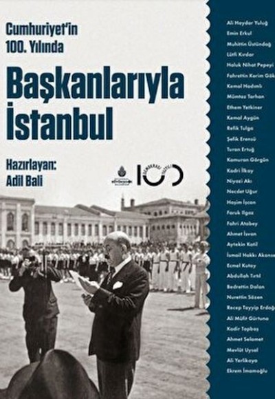 Cumhuriyetin 100. Yılında Başkanlarıyla İstanbul