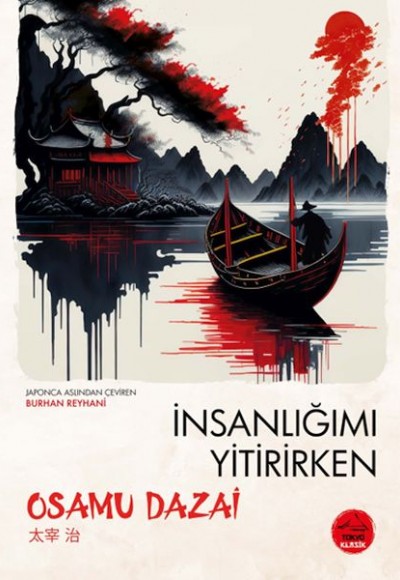 İnsanlığımı Yitirirken - Japon Klasikleri