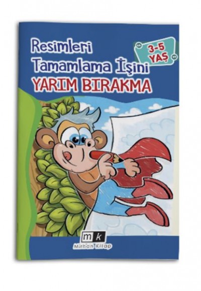 Resimleri Tamamla İşini Yarım Bırakma 3-5 Yaş