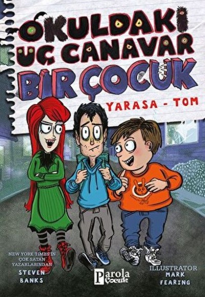 Okuldaki Üç Canavar Bir Çocuk: Yarasa – Tom