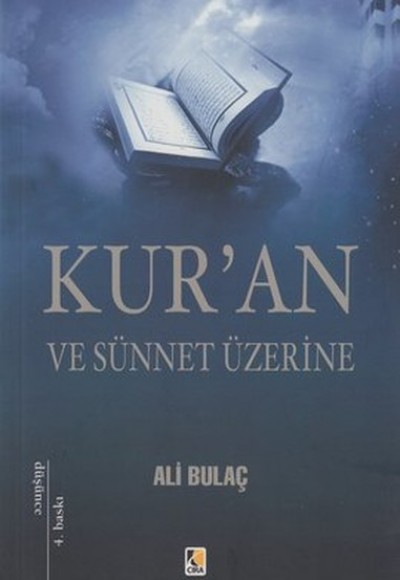 Kur'an ve Sünnet Üzerine