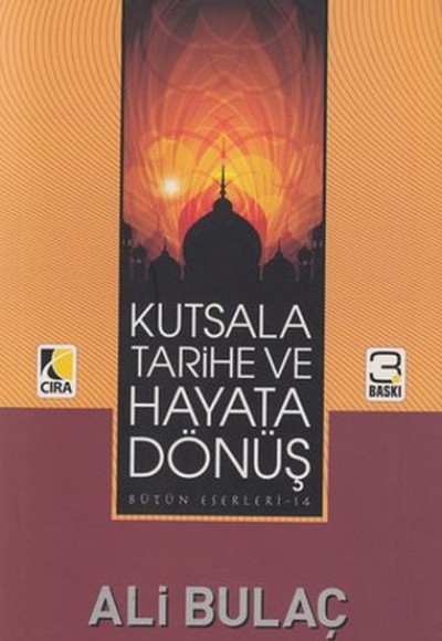 Kutsala Tarihe ve Hayata Dönüş