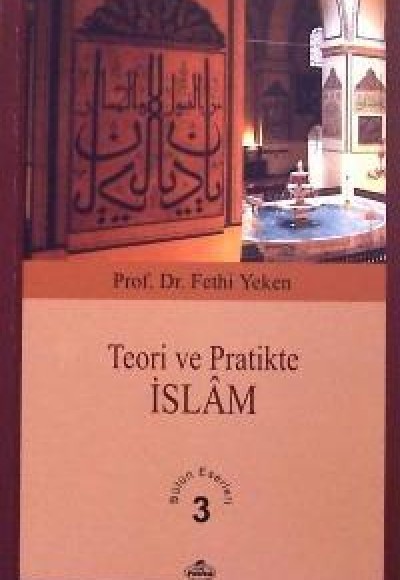 Teori ve Pratikte İslam