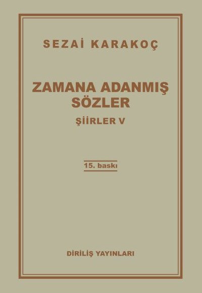 Şiirler 5 - Zamana Adanmış Sözler