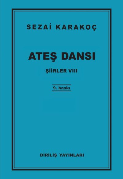 Şiirler 8 - Ateş Dansı