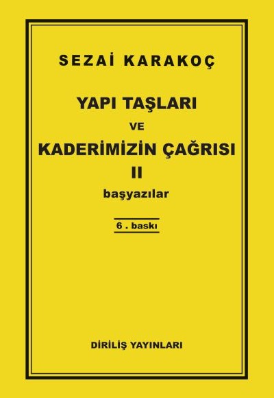 Yapı Taşları ve Kaderimizin Çağrısı 2