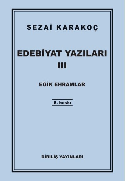 Edebiyat Yazıları 3 - Eğik Ehramlar