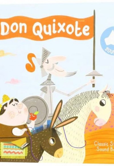 Classic Story Sound Book: Don Quixote