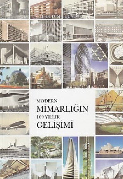 Modern Mimarlığın 100 Yıllık Gelişimi