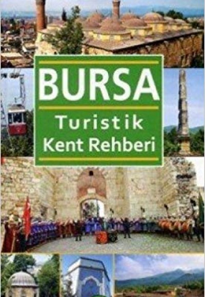 Bursa Turistik Kent Rehberi