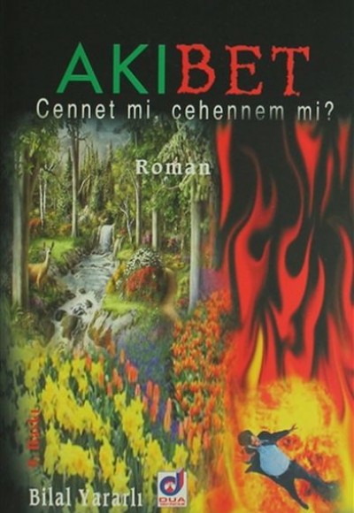 Akıbet - Cennet mi, Cehennem mi?