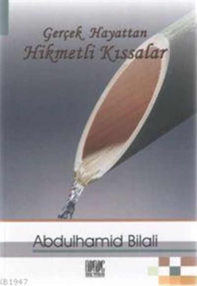 Gerçek Hayattan Hikmetli Kıssalar