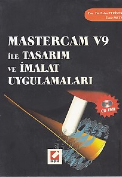 Mastercam V9 ile Tasarım ve İmalat Uygulamaları (CDli)
