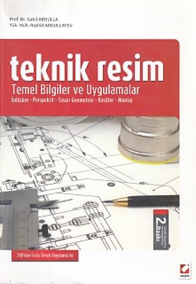 Teknik Resim - Temel Bilgiler ve Uygulamalar