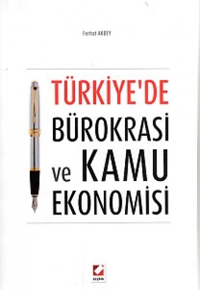 Türkiye'de Bürokrasi ve Kamu Ekonomisi