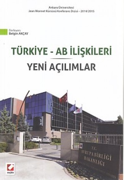 Türkiye-AB İlişkileri / Yeni Açılımlar