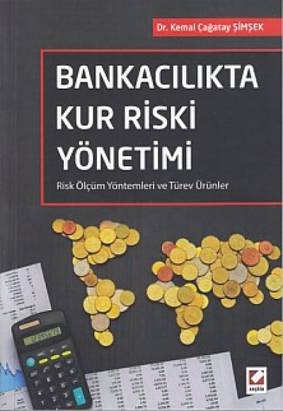 Bankacılıkta Kur Riski Yönetimi