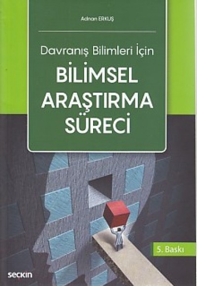 Davranış Bilimleri İçin Bilimsel Araştırma Süreci