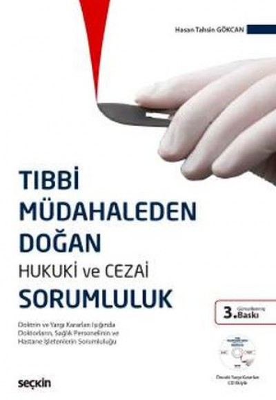 Tıbbi Müdahaleden Doğan Hukuki ve Cezai Sorumluluk (Ciltli)