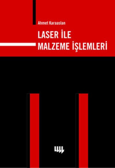 Laser ile Malzeme İşlemleri