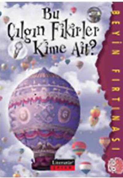 Bu Çılgın Fikirler Kime Ait? / Beyin Fırtınası