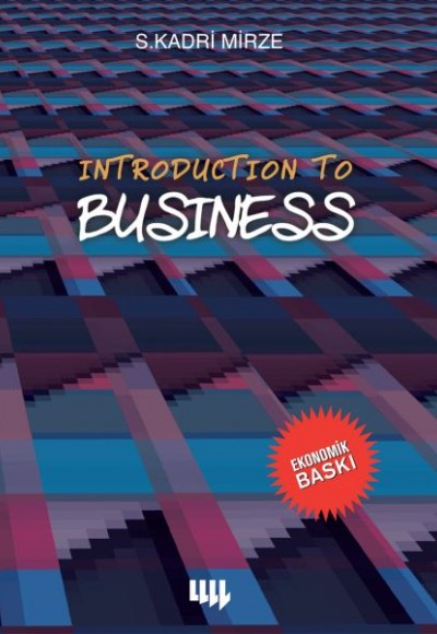 Introduction to Business (Siyah-Beyaz Baskı)