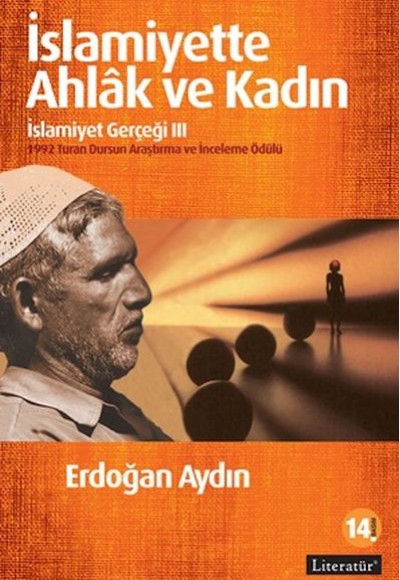 İslamiyette Ahlak ve Kadın / İslamiyet Gerçeği III