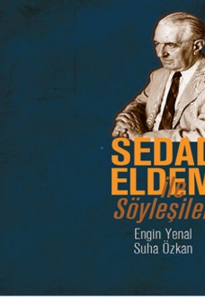 Sedad Eldem ile Söyleşiler