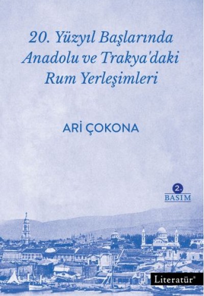 20. Yüzyıl Başlarında Anadolu ve Trakya'daki Rum Yerleşimleri