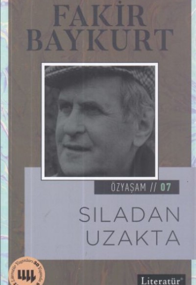 Özyaşam Öyküsü 07: Sıladan Uzakta