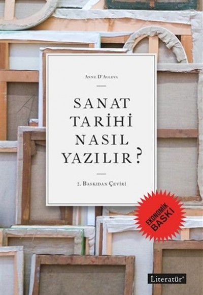 Sanat Tarihi Nasıl Yazılır? (Ekonomik Baskı)