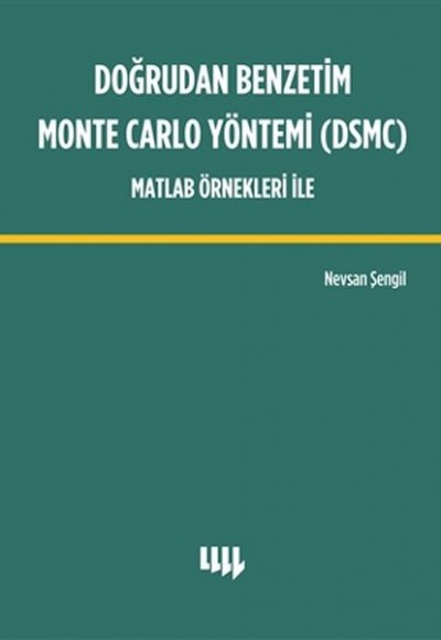 Doğrudan Benzetim Monte Carlo Yöntemi (DSMC) Matlab Örnekleri İle