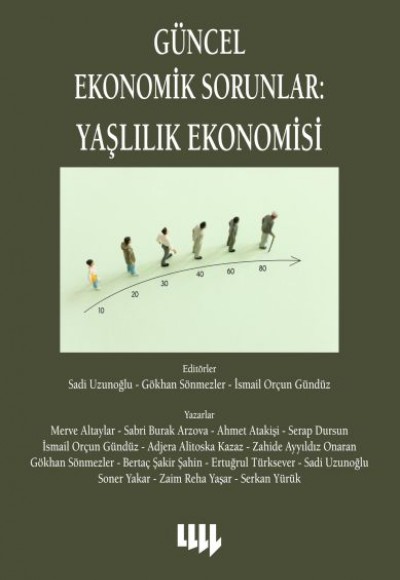Güncel Ekonomik Sorunlar : Yaşlılık Ekonomisi