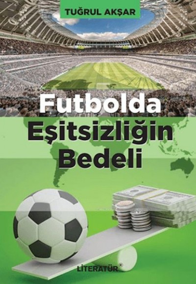Futbolda Eşitsizliğin Bedeli