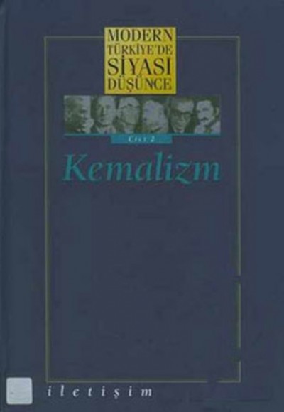 2 - Kemalizm (Ciltli) Modern Türkiye´de Siyasi Düşünce