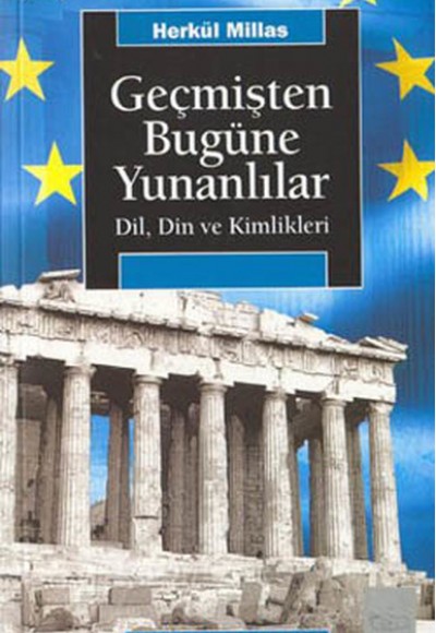 Geçmişten Bugüne Yunanlılar