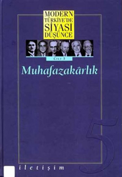 Modern Türkiye’de Siyasi Düşünce Cilt: 5 Muhafazakarlık (Ciltli)